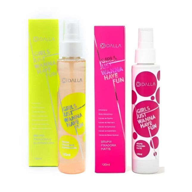 Bruma Fixadora Girls Just Wanna Have Fun - Dalla